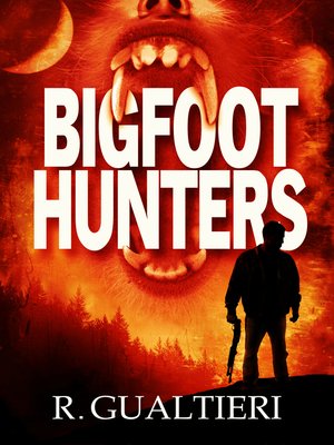 Bigfoot Hunters - ebook